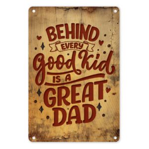 A4 Metal Tin/Poster for Great Dads - Behind Every Good Kid