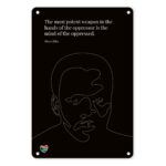 A4 Metal/Tin Poster – “The Most Potent Weapon Is The Mind of The Oppressed”