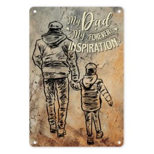 A4 Metal/Tin Poster - My Dad, My Forever Inspiration