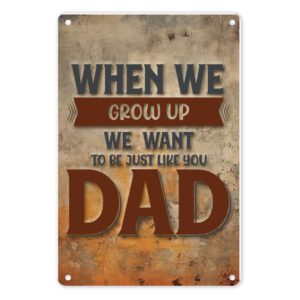 A4 Metal/Tin Poster Tribute to Dad - When We Grow Up